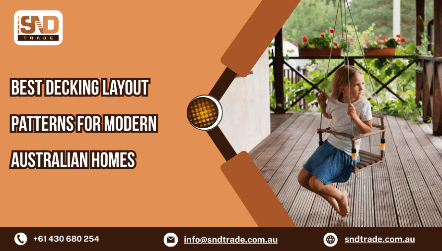 Best Decking Layout Patterns for Modern Australian Homes