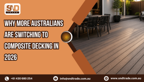 Why More Australians Are Switching to Composite Decking in 2026 | SND Trade